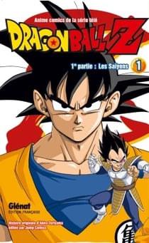 Dragon Ball Z - cycle 1 - les Saïyens Tome 1