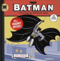 Batman - l'histoire du chevalier noir