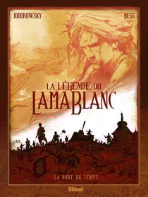 La Légende du Lama Blanc Tome 1 : la roue du temps