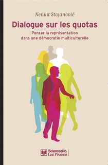 Dialogue sur les quotas - penser la représentation dans une démocratie multiculturelle