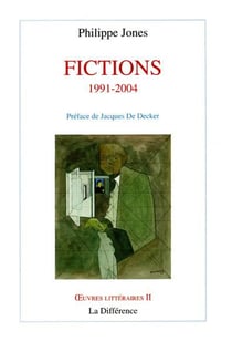 OEUVRES COMPLETES : fictions 1991-2004