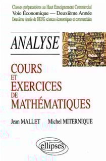 Cours et exercices de mathématiques - Analyse - Tome 5 - HEC voie économique - 2e année