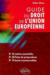 Guide du droit de l'Union européenne