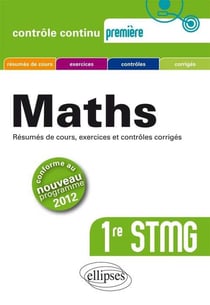 Mathématiques 1re STMG conforme au nouveau programme 2012