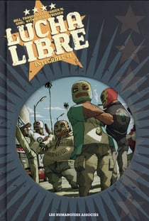 Lucha libre - intégrale t.1