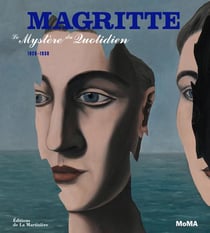 Magritte - le mystère du quotidien 1926-1938