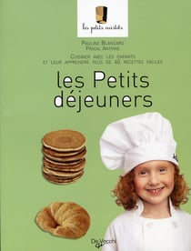 Petits dejeuners les petits cuistots (les)