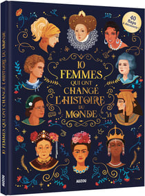 10 femmes qui ont marqué l'histoire du monde
