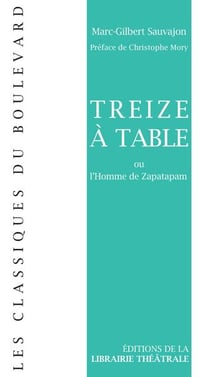 Treize à table ou l'homme de Zapatapam