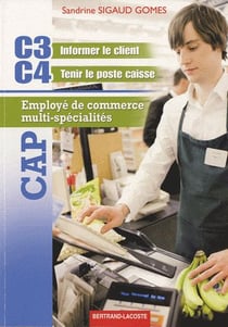 C3/c4 - cap ecms - 1ère et 2ème année - cap employé de commerce multi-spécialités - manuel de l'élève