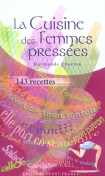 La cuisine des femmes pressees