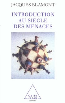 Introduction au siecle des menaces