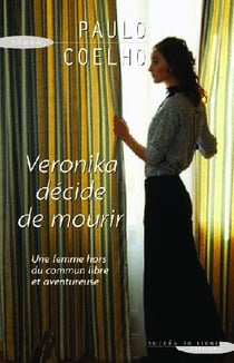 Véronika décide de mourir - une femme hors du commun libre et aventureuse