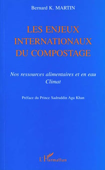 Les enjeux internationaux du compostage - nos ressources alimentaires et en eau - climat