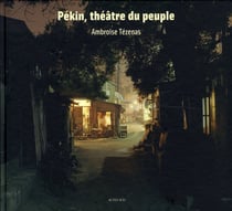 Pékin, théâtre du peuple