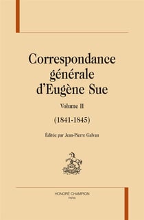 Correspondance générale d'Eugène Sue t.2 - 1842-1845
