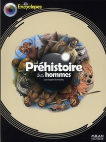 La Préhistoire des hommes (édition 2010)
