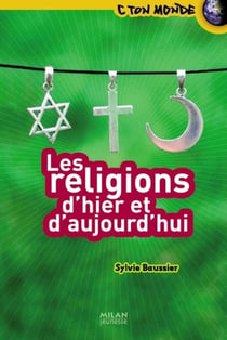 Religions d'hier et d'aujourd'hui