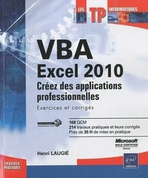 VBA Excel 2010 - créez des applications professionnelles - exercices et corrigés