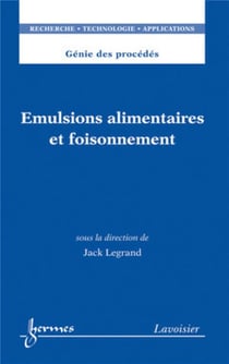 Émulsions alimentaires et foisonnement - génie des procédés - RTA
