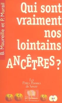 Qui sont vraiment nos lointains ancêtres ?