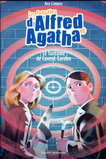 Les enquêtes d'Alfred et Agatha Tome 6 : le fantôme de Covent Garden