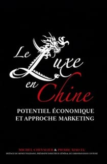 LE LUXE EN CHINE. POTENTIEL ECO ET APPROCHE MARKETING