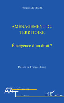 Aménagement du territoire : Emergence d'un droit