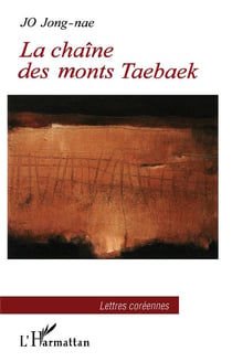 Chaine des monts taebaek - un chef incorruptible t.3