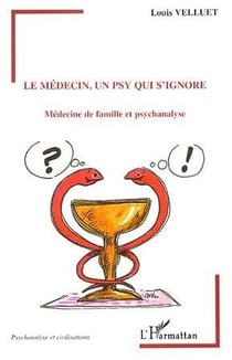 Le médecin, un psy qui s'ignore