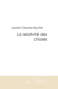 La relativité des choses