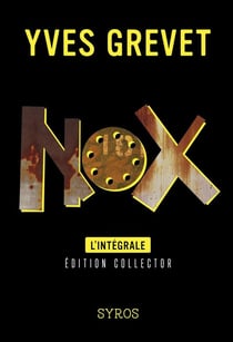 Nox : Intégrale Tomes 1 et 2 - édition collector