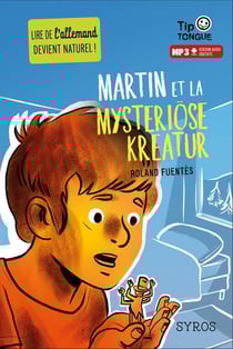 Martin et la mystériöse Kreatur
