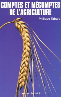 Comptes et mecomptes de l'agriculture (EDITION 2003)