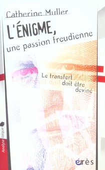 Enigme, une passion freudienne