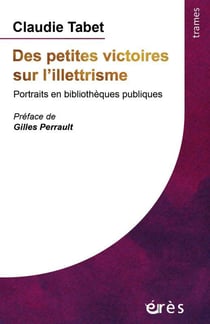 Des petites victoires sur l'illettrisme - portraits en bibliothèques publiques