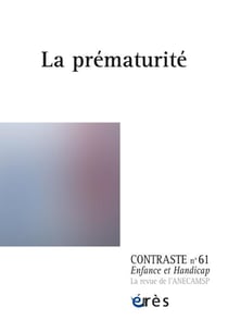 Contraste n.61 : La prématurité