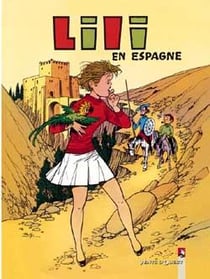 Lili Tome 17 - Lili en Espagne