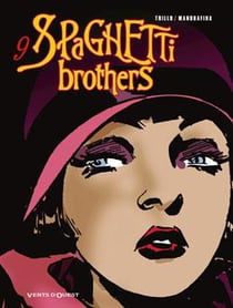 Spaghetti brothers Tome 9