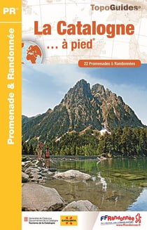 La Catalogne... à pied : Espagne (édition 2017)