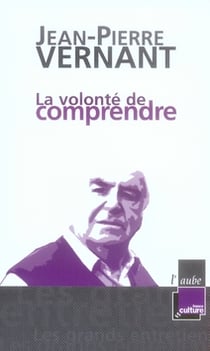 La volonté de comprendre