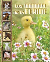 Tout un monde en photos - les animaux de la ferme