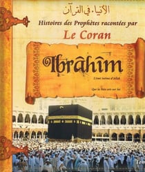 Histoires des prophètes Tome 3 - Abraham