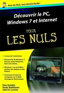 Decouvrir Le Pc, Windows 7 Et Internet Pour Les Nuls (Poche)
