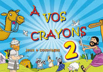 À vos crayons 2 - jeux et coloriages