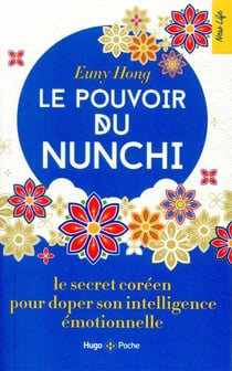 Le pouvoir du nunchi : le secret coréen pour doper son intelligence émotionnelle
