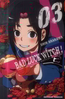 Bad luck witch ! Tome 3