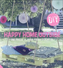 Happy home outside - une touche de magie pour l'extérieur