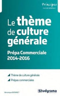 Le thème de culture générale - prépa commerciale 2014-2016