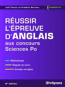 Réussir l'épreuve d'anglais aux concours Sciences Po - méthodologie, rappels de cours, annales corrigés (2e édition)